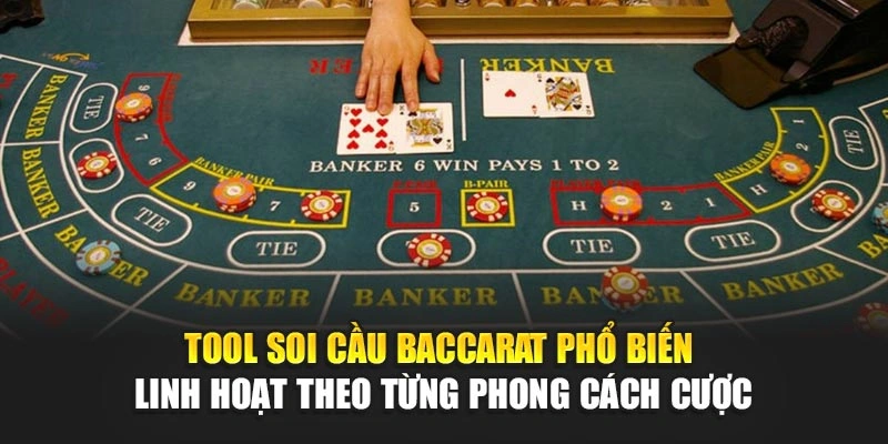 Tool Soi Cầu Baccarat – Phân Tích Chuẩn Từng Cửa Cược 6 Tool soi cầu baccarat phổ biến – Linh hoạt theo từng phong cách cược